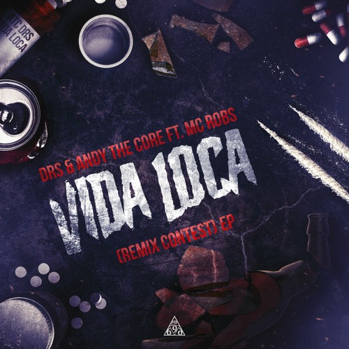 DRS & Andy The Core Ft. MC Robs - La Vida Loca (STEALTH Remix)