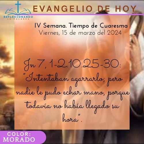 Stream Lecturas Iv Semana De Cuaresma Viernes 15 De Marzo Del 2024 By Reflexionando La Stream Lecturas Iv Semana De Cuaresma Viernes 15 De Marzo Del 2024 By Reflexionando La