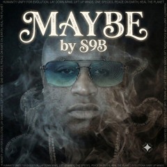 Maybe