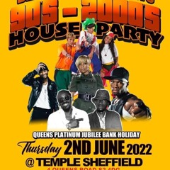90s & 2000s House Party 2NDJUNE2022