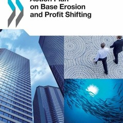 Free read✔ Action Plan On Base Erosion And Profit Shifting