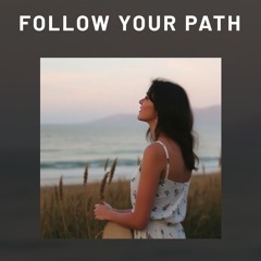 Follow your path (1)