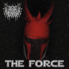 THE FORCE (Prod. Desu the Heathen)