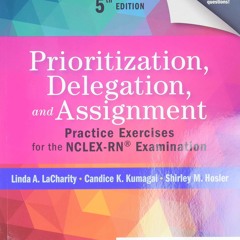 [PDF] Prioritization, Delegation, and Assignment: Practice Exercises for the