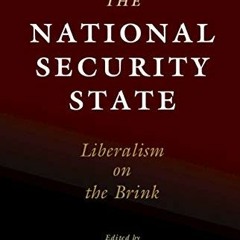 [Free] PDF 🗂️ Reimagining the National Security State: Liberalism on the Brink by  K