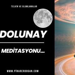 Dolunay Meditasyonu Yay Burcu /// Dönüşüm