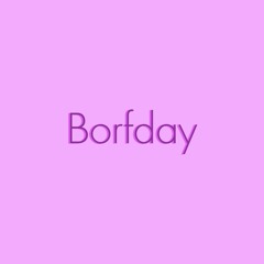 Borfday
