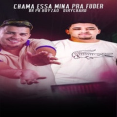 CHAM ESSA MINA PRA FUDER (feat. Dj ph boyzao)