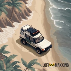 Lo-Fi Maxxing [Mixed]