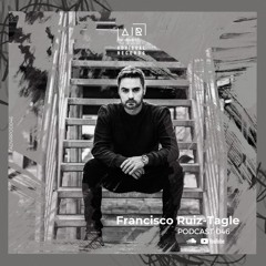 Francisco Ruiz-Tagle for Advisual Records - Podcast 046