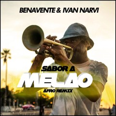 Andy Montañez, Daddy Yankee - Sabor A Melao (Benavente & Ivan Narvi Afro Remix)