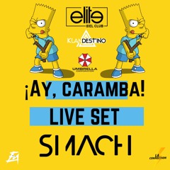 ¡Ay, Caramba! OFICIAL LIVE SET - SMACH LIVE