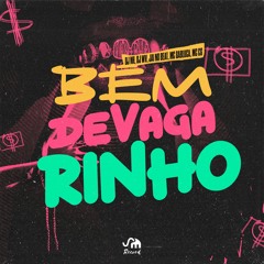 BEM DEVAGARINHO Feat. MC GABLUCA & MC CG (( DJ NH , DJ WV , Ja1 NO BEAT  ))