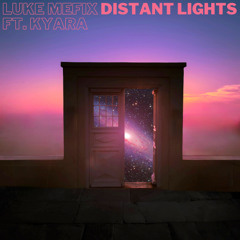 Distant Lights (feat. Kyara)
