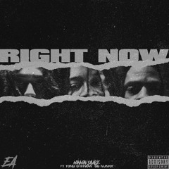 Right Now x Tony Shhnow & Sb Nunnk