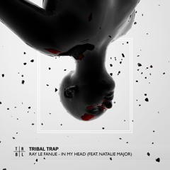 Ray Le Fanue - In My Head (feat. Natalie Major)