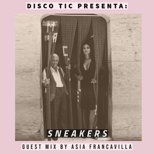 "Sneakers" Guest Mix By Asia Francavilla