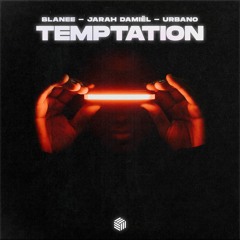 Blanee & Jarah Damiël - Temptation (ft. URBANO)