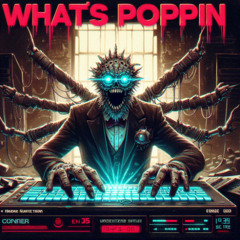 DWAS - What's Poppin