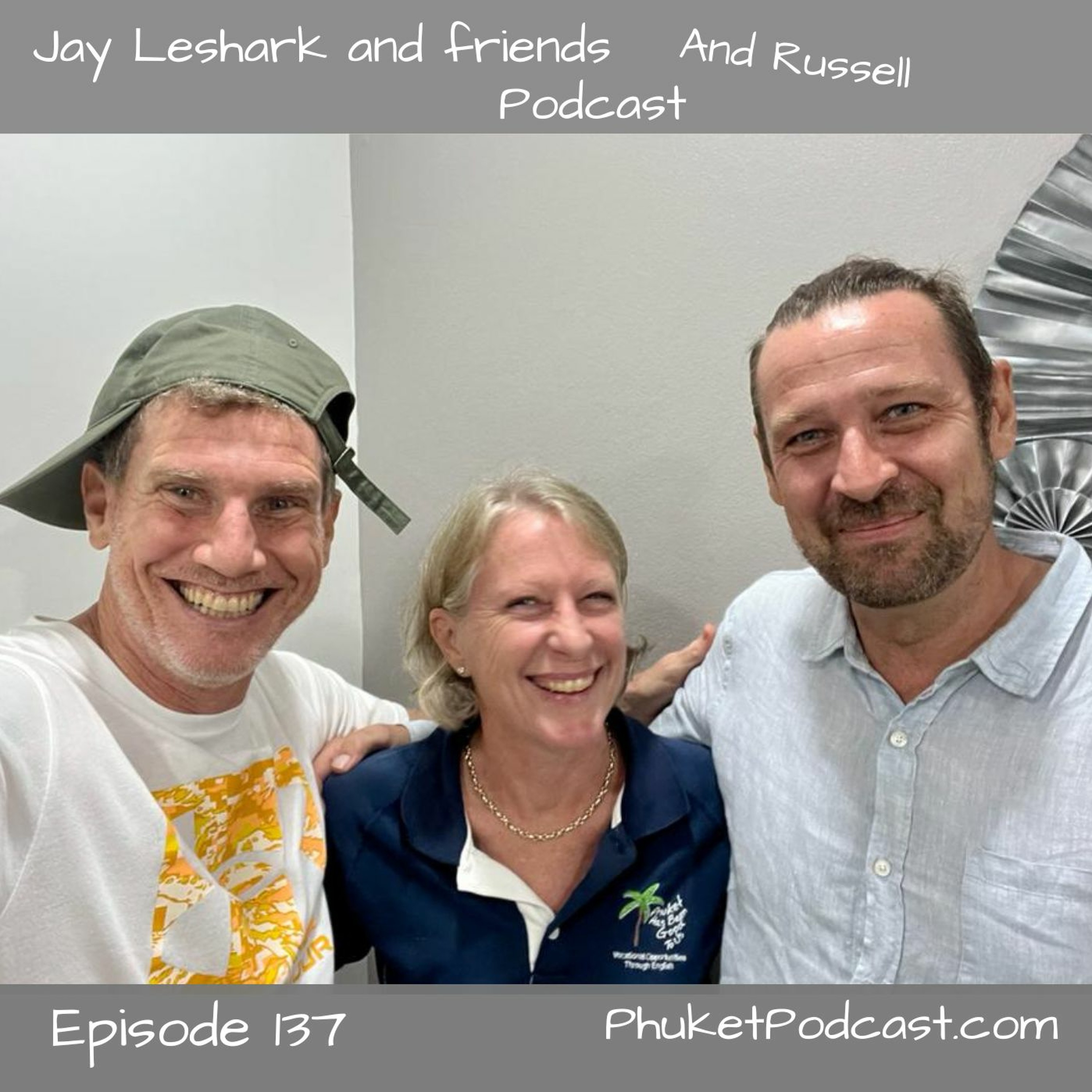Jay leshark and friends, and Russell Podcast