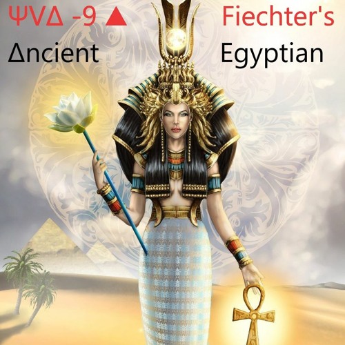 ▲ΨVΔ-9▲ & B.D Fiechter's 𓃵▲ Δncient𓁼 Egyptian ▲𓃵