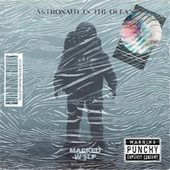 Masked Wolf - Astronaut In The Ocean (PUNCHY EXTENDED) (Free download)