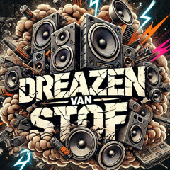 DREAZEN VAN STOF #3