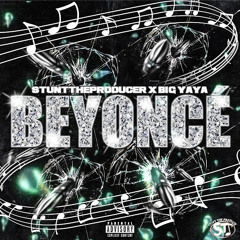 BIG YAYA - B-E-YONCE (@mixedbystp + @snoopayfiasco)