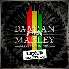 Skrillex Ft Damian jr. Gong Marley - Make It Bun Dem (Lexed Bootleg) (FREE DOWNLOAD)