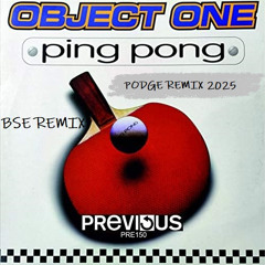 Object One - Ping Pong -BSE-(PODGE REMIX)