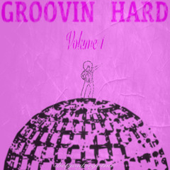 GROOVIN HARD V1