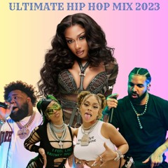 ULTIMATE HIP HOP MIX 2023