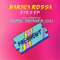 Marika Rossa - Eyes (Original Mix) [Fresh Cut] CUT VERSION