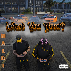 What You Need (EMPIRE IMPORTS COLLAB) Prod.K1