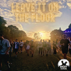 Leave It On The Floor
