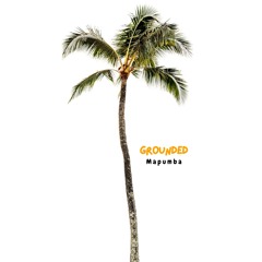 Mapumba - Grounded(Full Album)