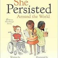 Read online She Persisted Around the World: 13 Women Who Changed History by Chelsea Clinton,Alexandr