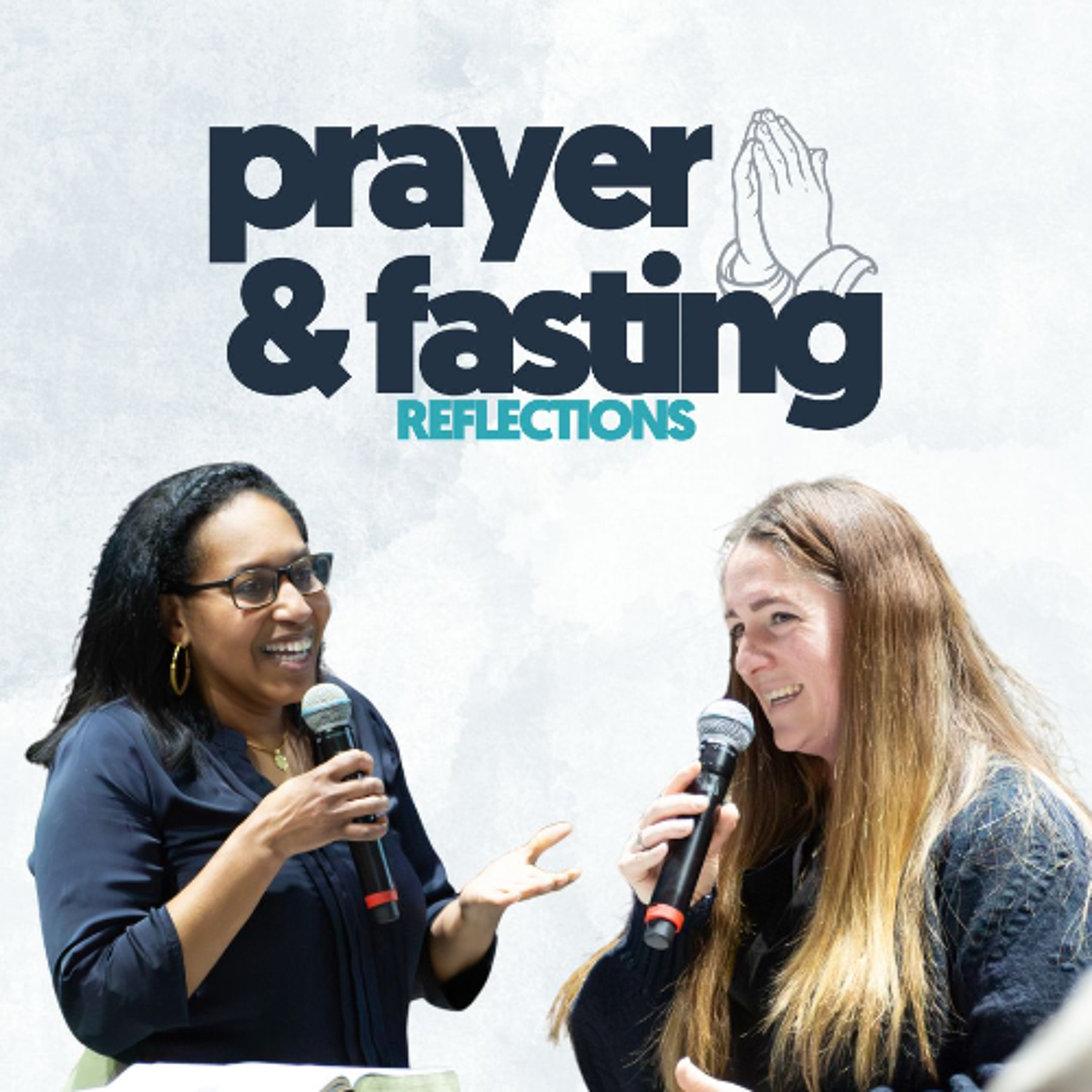 Week of Prayer & Fasting | Part 2 | Reflections