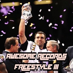 Awesome Records Freestyle III (Prod. A Hype)