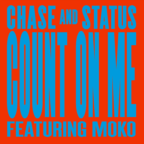 Chase & Status - Count On Me (Nathan C Remix) [feat. Moko]
