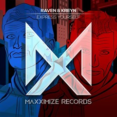 Raven & Kreyn - Express Yourself (Radio Edit) <OUT NOW>