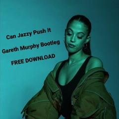 Gareth Murphy - Can Jazzy Push Up - FREE DOWNLOAD