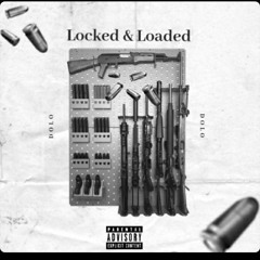 Locked & Loaded ( Ft. Mc Iye, Neezy LuCiano da Baker)
