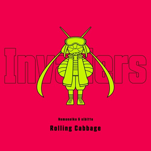 Nemonoika ＆ sibitto - Rolling Cabbage