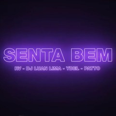 Central ZN - Senta Bem Ft. DJ Luan Lima
