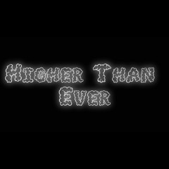 Higher Than Ever w/DMB (Prod.Skiwyy)
