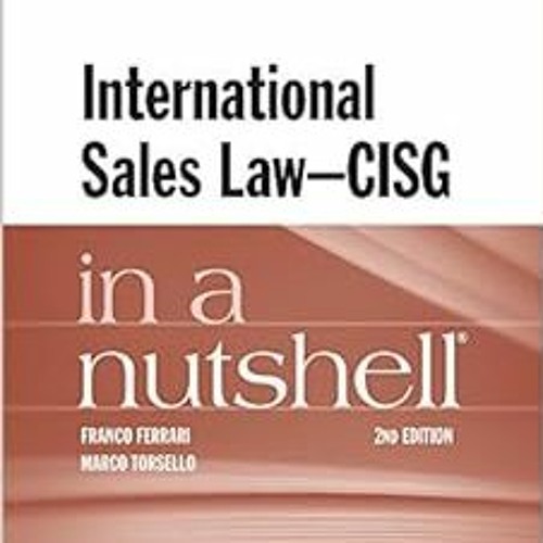 [Read] PDF EBOOK EPUB KINDLE International Sales Law - CISG - in a Nutshell (Nutshell