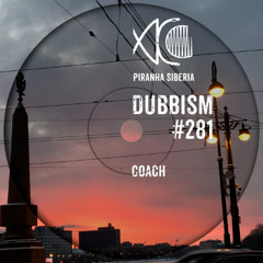DUBBISM #281 - Coach
