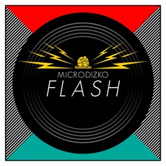 Microdizko / Flash (Original Mix)