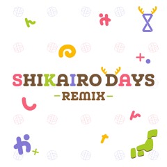 Shikairo Days